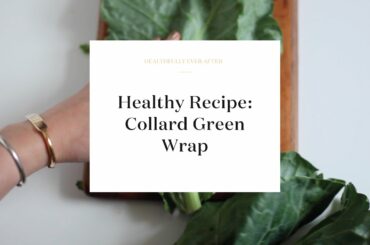 Healthy Wraps: Using Kale or Collard Greens Instead of Bread