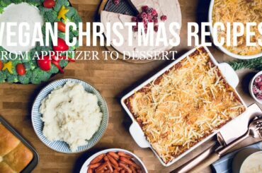 Complete Vegan Christmas Menu Recipes