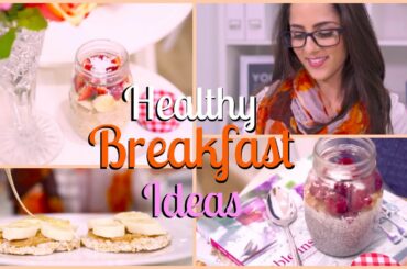 3 Quick Easy and Healthy School Breakfast Ideas | BACK TO SCHOOL 2016