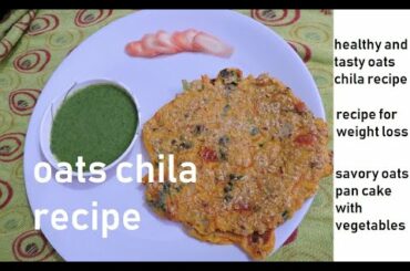 Healthy recipe of oats chila | recipe for weight loss | oats pan cakes | foodfied | jowaar chila