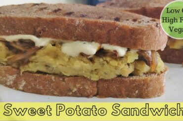 Healthy Sweet Potato Sandwich | Low Calorie High Fiber Vegan Sandwich For Weight Loss