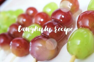 HOW TO MAKE TANGHULU *WITHOUT CORN SYRUP* Candied Fruit Recipe EATING SOUNDS ASMR
