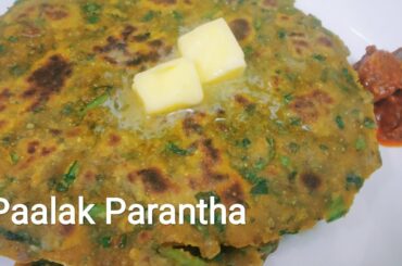 Paalak Parantha recipe Spinach Parantha Healthy Breakfast