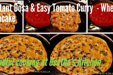 Instant wheat/multigrain Dosa & Easy Spicy Tomato Curry/Easy Healthy Leafy Green Pancake recipe/62