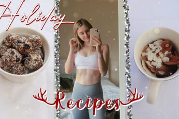 3 HEALTHY CHRISTMAS RECIPES | sweet treats for the holidays! VLOGMAS DAY 4