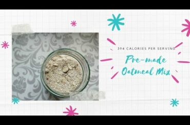 Healthy Oatmeal Mix in a Jar | 394 calories per serving