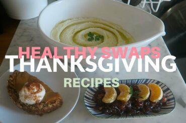 Healthy Thanksgiving Recipe Ideas  - Healthy Swaps On Classic Thanksgiving Recipes