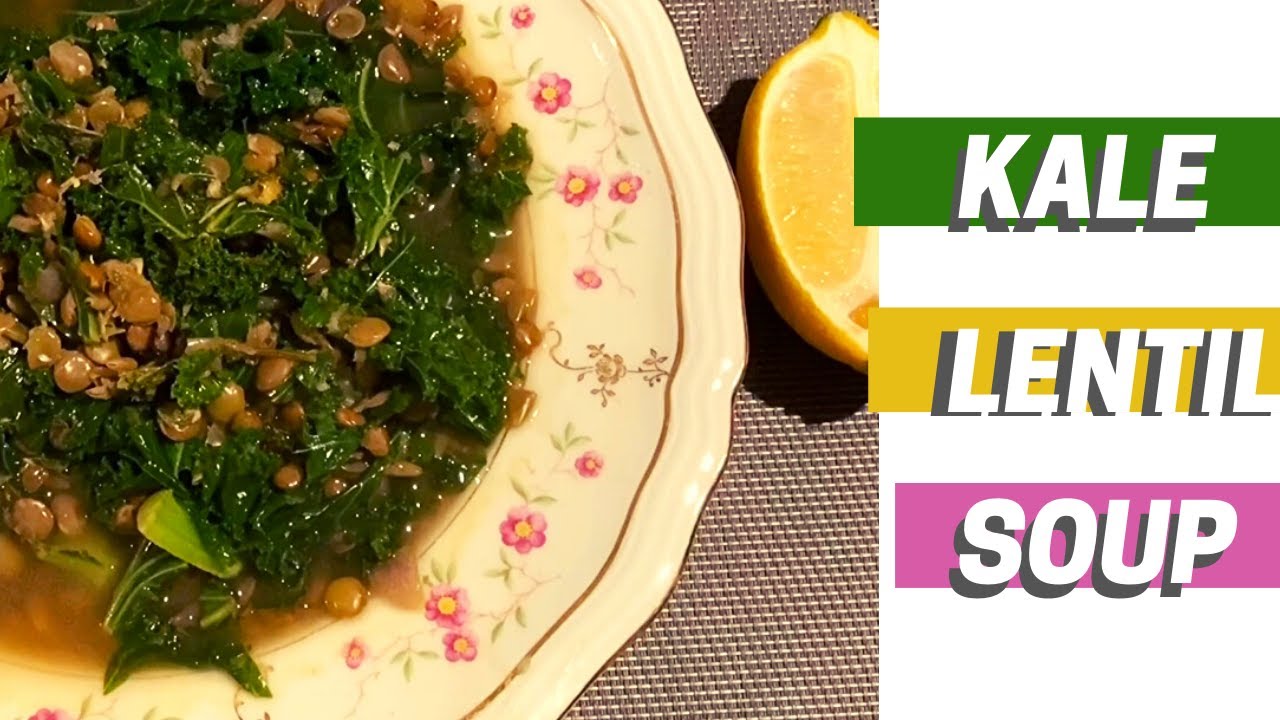 VEGAN DINNER IDEA: Kale & lentil soup VEGAN DINNER IDEA: Kale & lentil soup