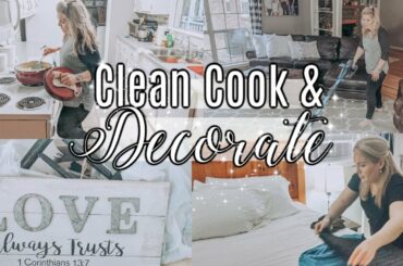 CLEAN COOK AND DECORATE WITH ME || CLEANING MOTIVATION || DINNER IDEA
