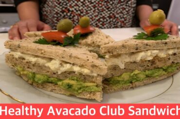 HEALTHY AVOCADO CLUB SANDWICH RECIPE BY (Cooking with duaa)