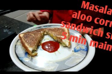 Easy masala aloo corn sandwich।। मसाला आलू सैन्डविच ।।easy and quick tiffin recipe