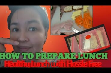 HOW TO PREPARE LUNCH FOR YEAR 7 | Healthy Lunch with Hassle Free | 2019 | AU PINAS