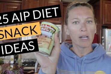 25 AIP Snack Ideas (for Autoimmune Paleo)