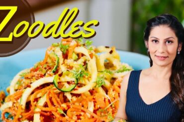 Zoodles | Chef Meghna | Quick Veg Healthy Recipes | Meghna's Food Magic