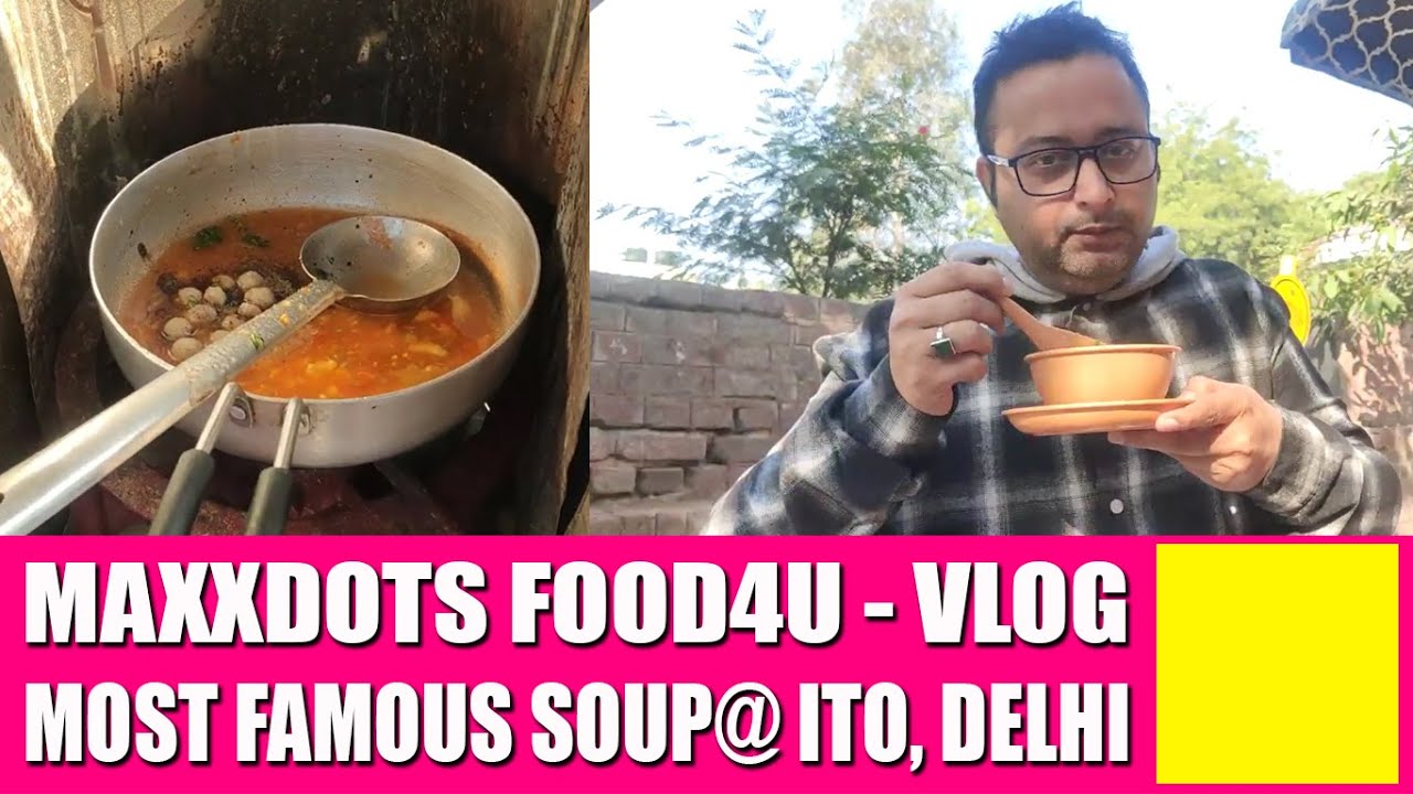 Healthy Breakfast ideas for Weight Loss | Veg Soup Chilli Morning @ ITO, Maxxdots Food4u Vlog Healthy Breakfast ideas for Weight Loss | Veg Soup Chilli Morning @ ITO, Maxxdots Food4u Vlog