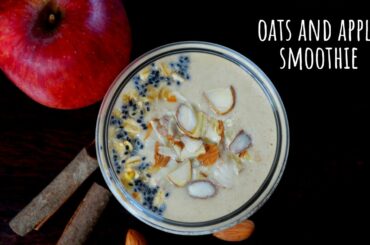 Apple and Oats Smothie || Healthy Smoothie for Weight Loss || Healthy Smoothie