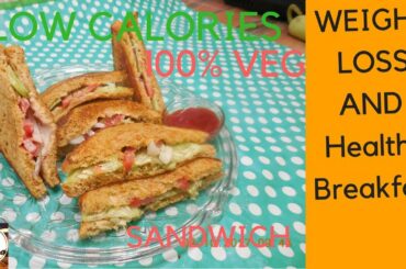 How to make healthy sandwich | weight loss recipe | oil free | less calories| In hindi
