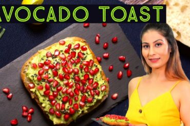 Avocado Recipes | Avocado Toast | No Cooking Required | Quick Healthy Nutritious Snack | Chef Meghna