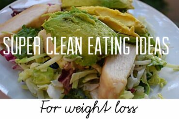 Clean Eating for Weight Loss Recipes