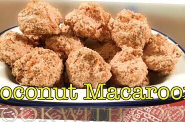 Coconut Macaroons Recipe | Easy way to bake | How to make Coconut Macaroons by Cook With Cook