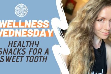 Healthy (and tasty!) snacks for a sweet tooth || Dietitian's Picks