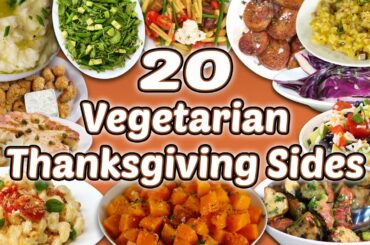 20 Vegetarian Thanksgiving Sides | Holiday Vegetable Side Dish Recipe Compilation | Well Done