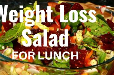 Weight Loss Salad Recipe For Lunch | BEST DIET PLAN TO LOSE WEIGHT