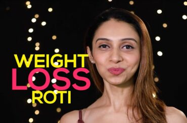 Weight Loss Roti Recipe| Super Weight Loss Roti | Diabetic Roti For Weight loss