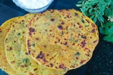Moringa parantha| सहजन की पत्तियों का पराठां| weight loss| drumstick parantha| Benefits of Moringa