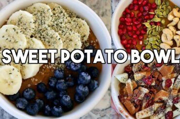3 Sweet Potato Breakfast Bowl Ideas - Whole30, Vegan, Paleo