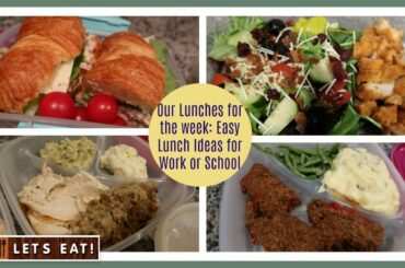 What's For Lunch | Easy Lunch Ideas to pack for work or school