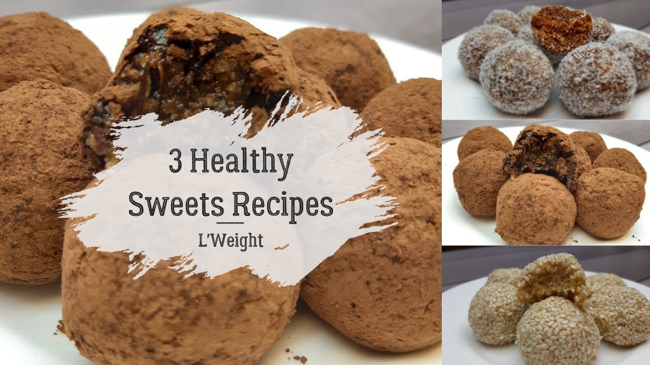 3 Healthy Sweets Recipes For Weight Loss | Easy Homemade No Sugar Sweet Snacks 3 Healthy Sweets Recipes For Weight Loss | Easy Homemade No Sugar Sweet Snacks