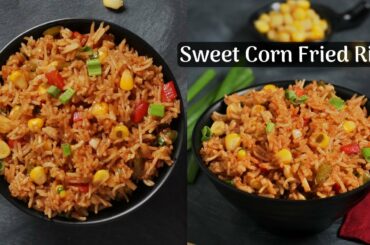 Sweet Corn Chinese Fried Rice Recipe | Easy Lunch Box Recipe | How To Cook Sweet Corn Fried Rice