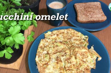 92- How to Make Healthy Zucchini Omelet|| Omelet Recipe|| Breakfast recipe