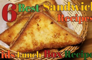 6 Quick & Easy Sandwiches Recipes,Kids Lunch Box Recipes