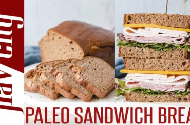 The ULTIMATE Paleo Bread Recipe - No Eggy Flavor & Perfect For Sandwiches