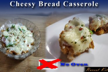 Cheesy Bread Casserole Recipe Without Oven || Easy And Tasty Snacks || Rarest Kitchen