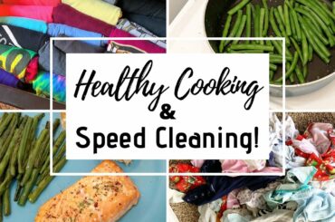 HEALTHY COOK WITH ME AND SPEED CLEAN WITH ME! | Laundry Folding, Healthy Dinner, Kitchen Clean Up