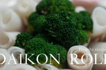 【Healthy recipes】大根ロール☆Radish roll☆4K video