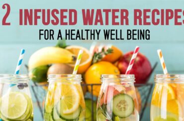 12 Infused Water Recipes For A Healthy Well Being | Healthspectra