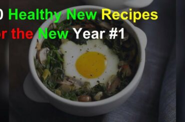 50 Healthy New Recipes for the New Year #1
