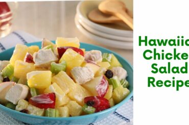 Hawaiian Chicken Salad Recipe