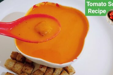 Tomato Soup Recipe | tomato Soup with Croutons | टमाटर का सुप | soup recipe