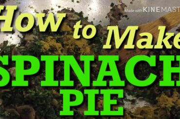 SPINACH RECIPE (HEALTHY COOKING) SPINACH-MUSHROOM with Chicken Cheesy PIE (Modern Arabic Food)