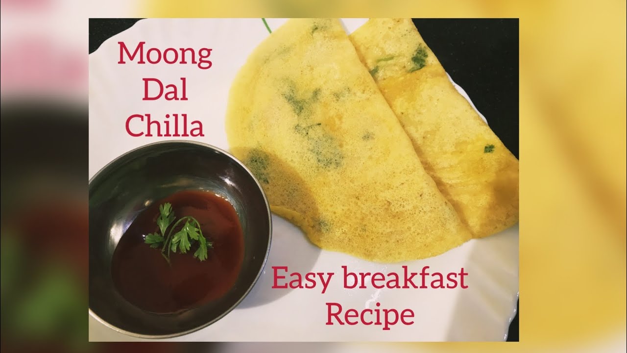 Moong Dal Chilla/Breakfast Recipe/Perfect Moong Dal Chilla/Healthy Recipe Moong Dal Chilla/Breakfast Recipe/Perfect Moong Dal Chilla/Healthy Recipe