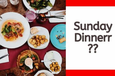 COOKING SUNDAY DINNER: A Mistake?