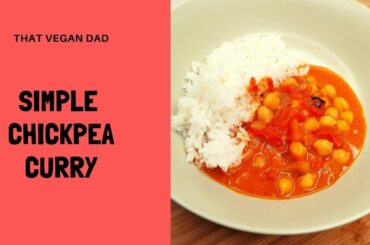 VEGAN Chickpea Curry || SIMPLE VEGAN DINNER IDEAS