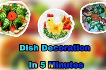 Dish Decoration Ideas , Salad Decoration In 5 Minute