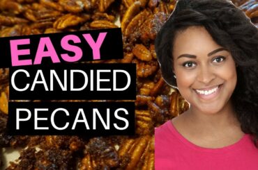 EASY CANDIED PECANS! | HOW TO MAKE STOVE-TOP CANDIED PECANS | Simple Holiday Recipes