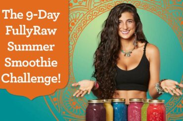 9-Day FullyRaw Smoothie & Weight-Loss Challenge! Join Now!